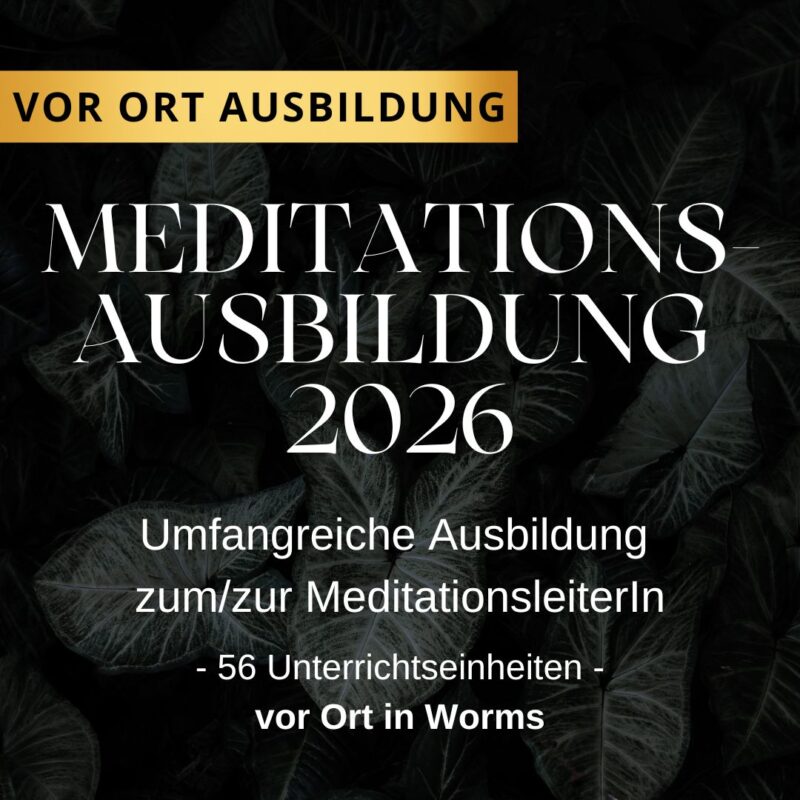 Meditationsausbildung (56 UE) *vor Ort*  | Mai-Juni 2026