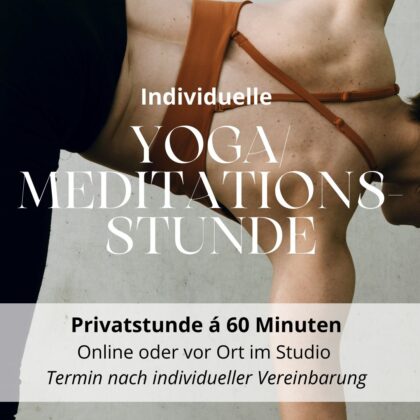 Persönliche Yoga- und/oder Meditationsstunde (60 Minuten)