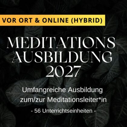 Meditationsausbildung (56 UE) | 05.-10. Januar 2026