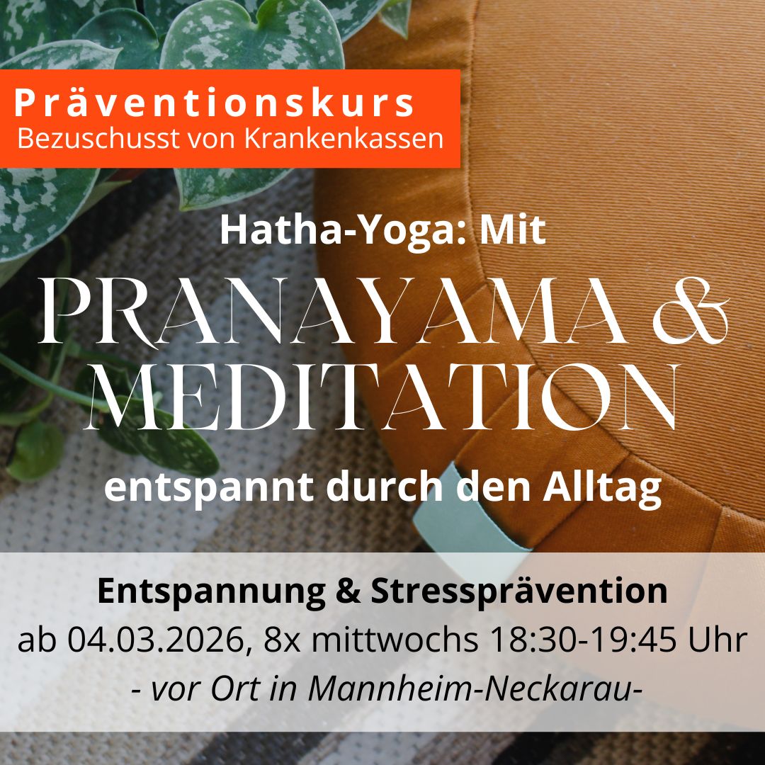 Pranayama und Meditation - Start 04.03.2026 *vor Ort*